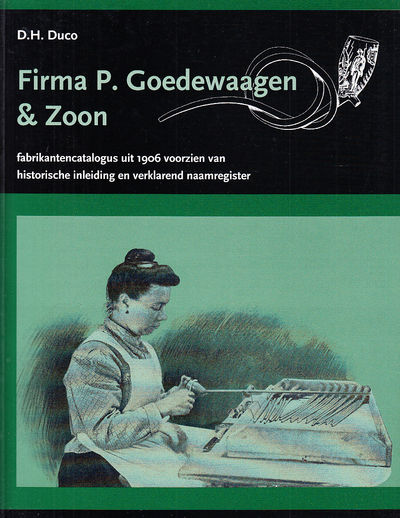 Firma P. Goedewaagen & Zoon. Fabrikantencatalogus…