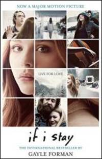 If I Stay by Gayle Forman - 2014-07-03