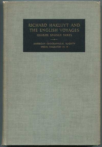 Richard Hakluyt and the English Voyages: American Geographical Society: Special Publication No. 10