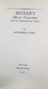 cover of HITLER'S OFFICIAL PROGRAMME AND ITS FUNDAMENTAL IDEAS