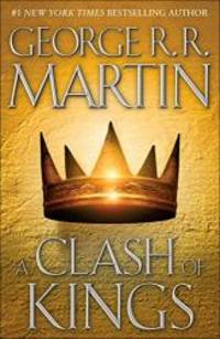 A Clash of Kings (A Song of Ice and Fire, Book 2) by George R. R. Martin - 1999-03-06