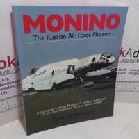 Monino : The Russian Air Force Museum