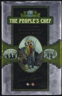 The People's Chef: The Culinary Revolution of Alexis Soyer