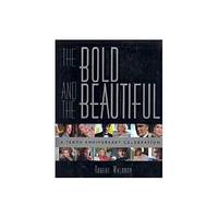 The Bold and the Beautiful: A Tenth Anniversary Celebration (Hardcover)