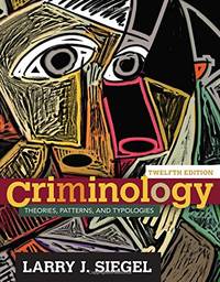 image of Criminology: Theories, Patterns, and Typologies,