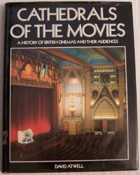 image of Cathedrals of the Movies: History of British Cinemas and Their Audiences