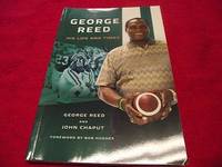 George Reed : His Life and Times by Reed, George; Chaput, John - 2011