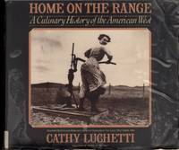 cover of Home on the Range: A Culinary History of the American West