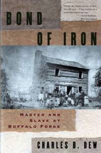 image of Bond of Iron : Master and Slave at Buffalo Forge