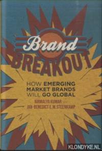 Brand Breakout. How Emerging Market Brands Will Go Global