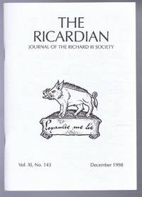 The Ricardian, Journal of the Richard III Society, Vol. XI. No. 143, December 1998 and the Ricardian Bulletin Decemebr 1998