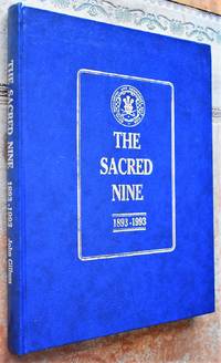 THE SACRED NINE A Centenary Appreciation Of The Royal Worlington And Newmarket Golf Club 1893-1993 by John Gillum - 1992