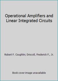 Operational Amplifiers and Linear Integrated Circuits