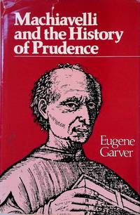 Machiavelli and the History of Prudence