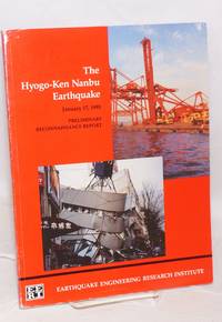 The Hyogo-Ken Nanbu Earthquake, Great Hanshin Earthquake Disaster. January 17, 1995. Preliminary...