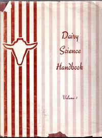 Dairy Science Handbook. Volume 1. From the Stockmen's School