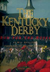 The Kentucky Derby : Run for the Roses by Bill Doolittle - 1999