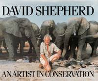 David Shepherd: An Artist in Conservation