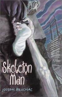 Skeleton Man by Joseph Bruchac - 2001