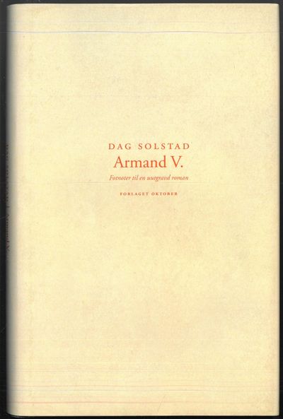 Armand V. Fotnoter til en uutgravd roman.