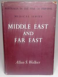 cover of Middle East and Far East - Australia in the War of 1939 - 1945 -Series 5 Medical Volume II