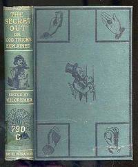 image of The Secret Out, one thousand tricks in drawing-room or white magic, together with an endless variety of entertaining experiments