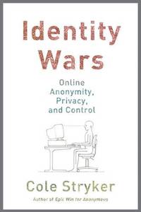 Hacking the Future: Privacy, Identity, and Anonymity on the Web