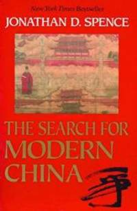 The Search for Modern China by Jonathan D. Spence - 1991-09-04