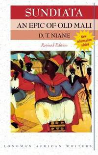 Sundiata: An Epic of Old Mali (Revised Edition) (Longman African Writers)