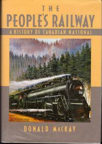 The People's Railway: A History of Canadian National