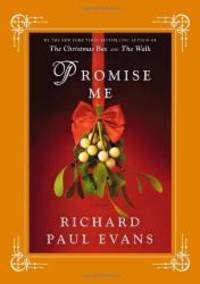 Promise Me by Richard Paul Evans - 2010-03-04