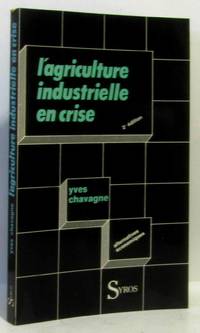 L'agriculture industrielle en crise