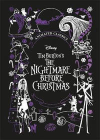 Disney Tim Burton's The Nightmare Before Christmas (Disney Animated Classics): A deluxe gift book...