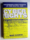 Cyber Rights: Defending Free Speech in the Digital Age