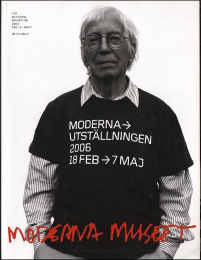 MODERNAUTSTÄLLNINGEN 2006 18 FEB - 7 MAJ. NÄR ÄR…
