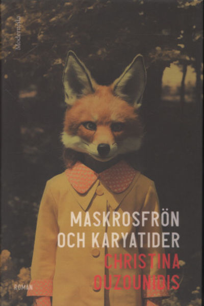 MASKROSFRÖN OCH KARYATIDER.