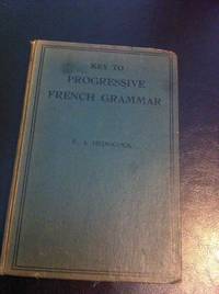 KEY TO PITMAN&#039;S PROGRESSIVE FRENCH GRAMMAR by Hedgcock, Frank A