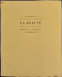 Baudelaire's La Beauté from Les Fleurs du Mal. With a Wood-cut by Robert Laurent
