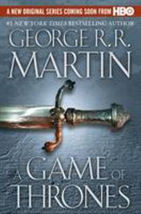 A Game of Thrones : A Song of Ice and Fire: Book One