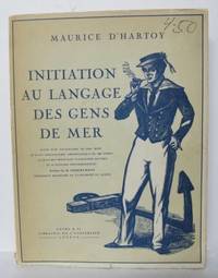 Initiation Au Langage Des Gens De Mer. Suivie…
