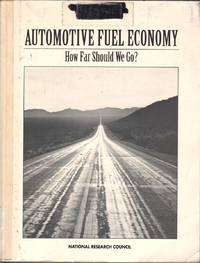 Automotive Fuel Economy: How Far Should We Go?