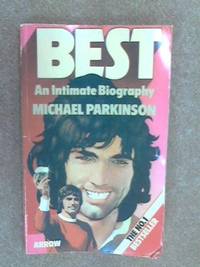 George Best: An Intimate Biography