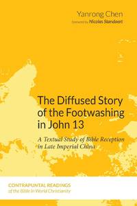 The Diffused Story of the Footwashing in John 13