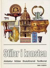 Stilar i konsten. Arktektur, möbler,…