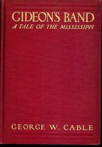 GIDEON'S BAND: A TALE OF THE MISSISSIPPI