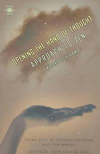 image of Opening the Hand of Thought: Approach to Zen (Arkana S.)