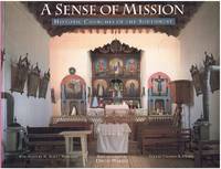 cover of A SENSE OF MISSION Historic Churches of the Southwest