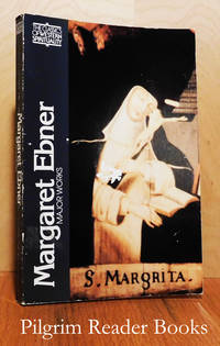 Margaret Ebner; Major Works. by Ebner, Margaret. (Leonard P. Hindsley - translator and editor) - 1993