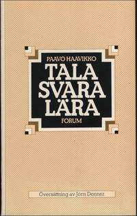 Tala, svara, lÃ¤ra de Haavikko, Paavo - 1975