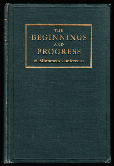 The beginnings and progress of Minnesota…